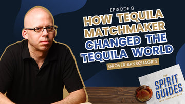 Tequila Matchmaker: How a Photojournalist Changed the Tequila World Forever - Episode 8